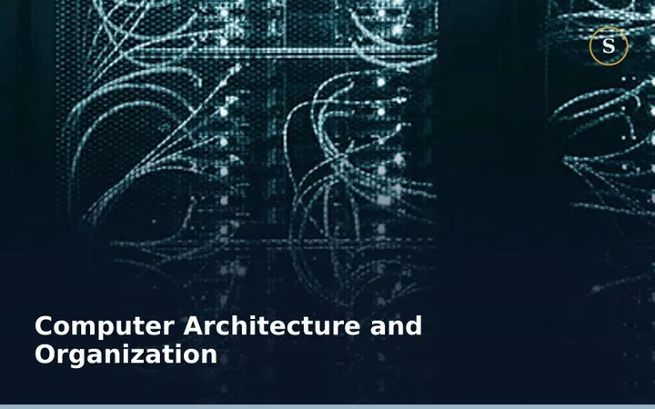 Computer Architecture and Organization