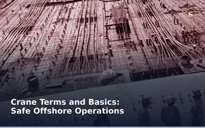 Crane Terms and Basics: Safe Offshore Operations