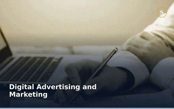 Digital Advertising and Marketing