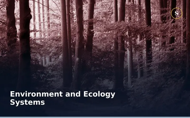 Environment and Ecology Systems