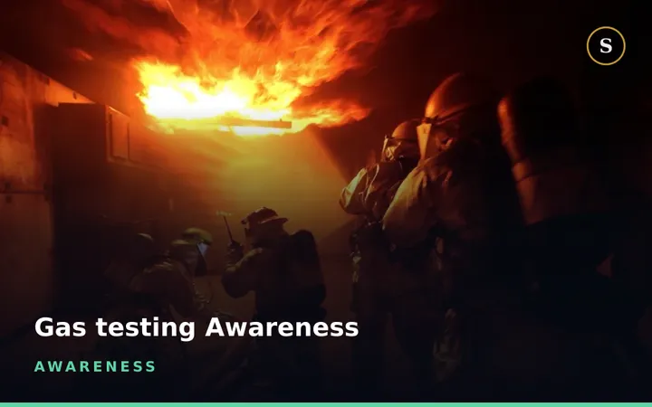 Gas testing Awareness