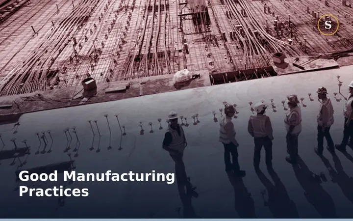 Good Manufacturing Practices
