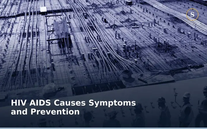 HIV AIDS Causes Symptoms and Prevention