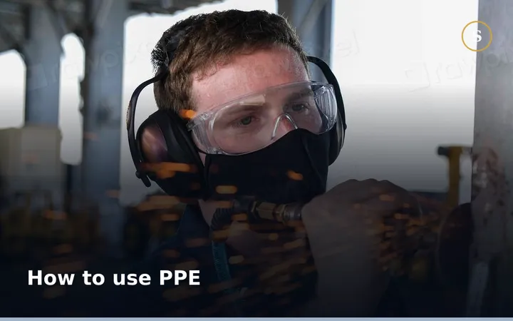 How to use PPE