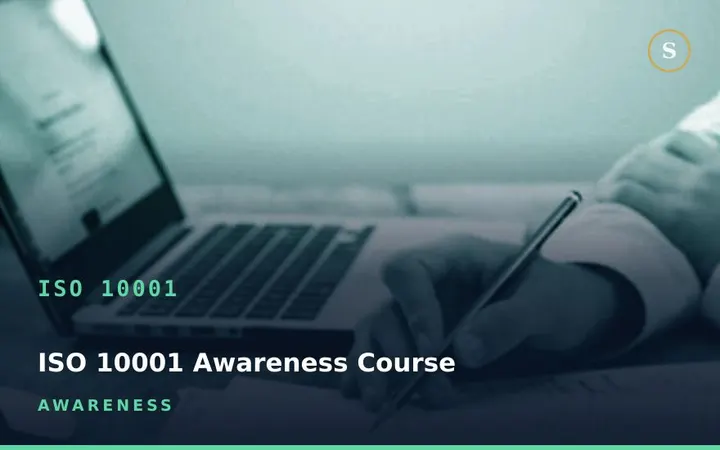 ISO 10001 Awareness Course