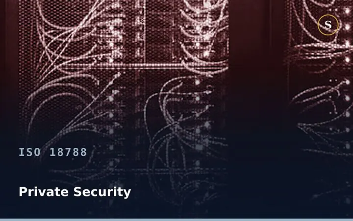 ISO 18788 Private Security