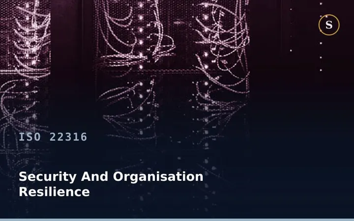 ISO 22316 Security And Organisation Resilience