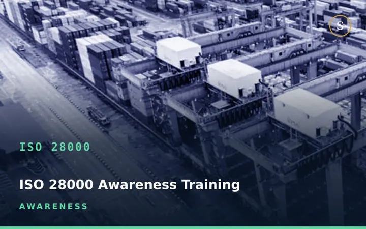 ISO 28000 Awareness Training