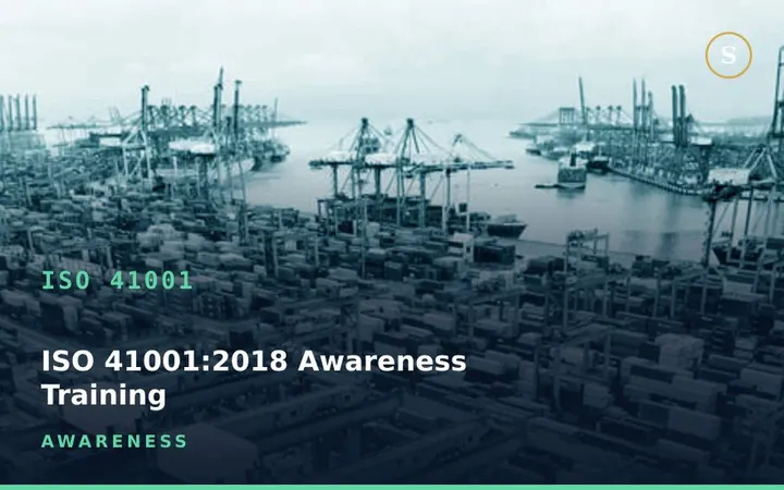 ISO 41001:2018 Awareness Training