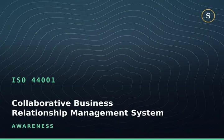 ISO 44001 Collaborative Business Relationship Management System Awareness Training
