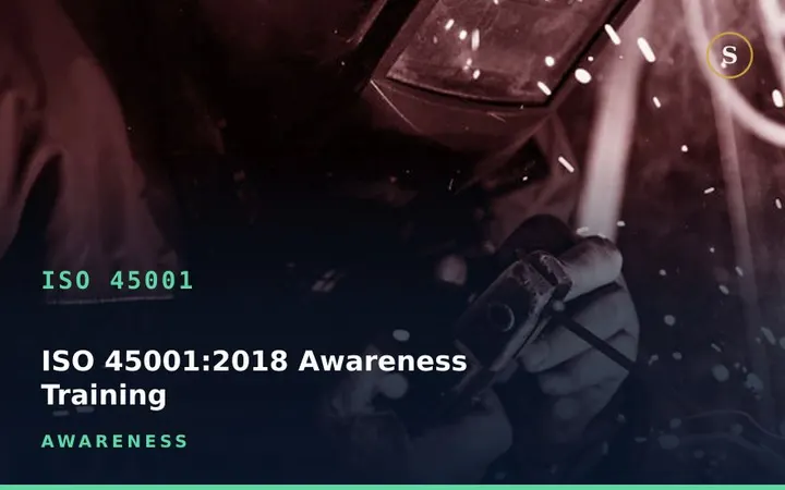 ISO 45001:2018 Awareness Training