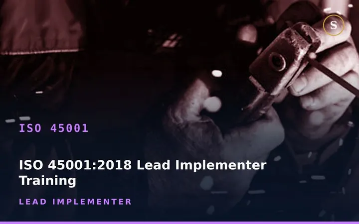 ISO 45001:2018 Lead Implementer Training