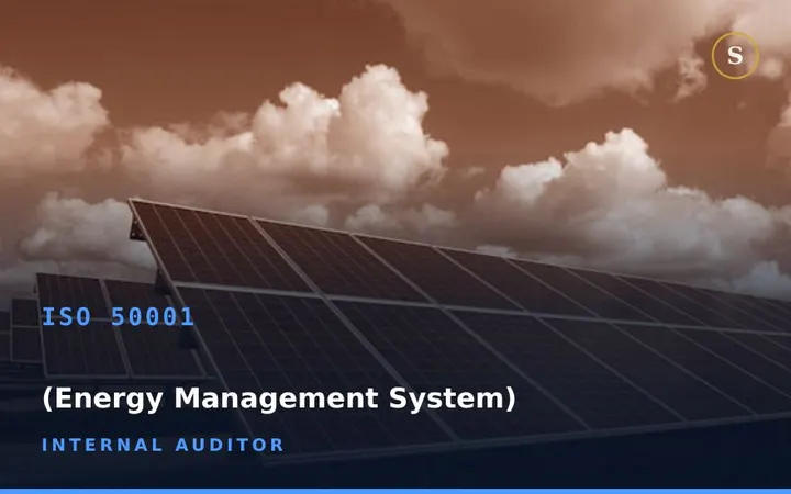 ISO 50001 (Energy Management System) Internal Auditor