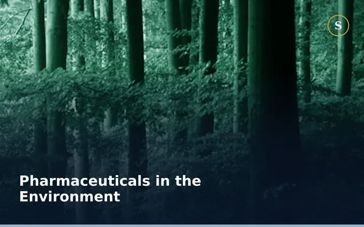 Pharmaceuticals in the Environment