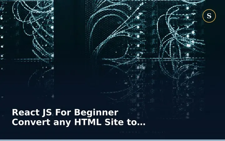 React JS For Beginner Convert any HTML Site to React JS