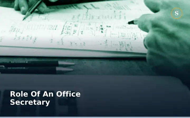 Role Of An Office Secretary