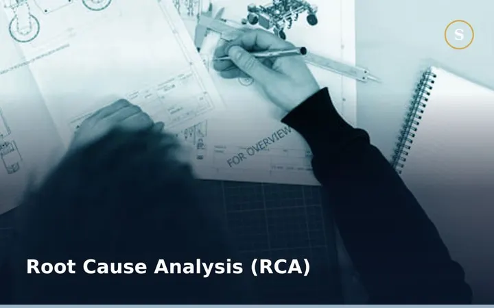 Root Cause Analysis (RCA)