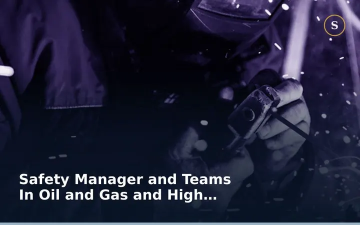Safety Manager and Teams In Oil and Gas and High Polluted Areas