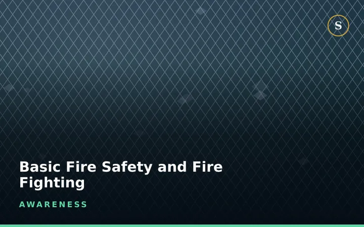 Basic Fire Safety and Fire Fighting Awareness Training