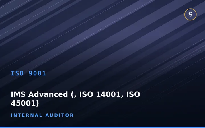 IMS Advanced Internal Audit Training (ISO 9001, ISO 14001, ISO 45001)