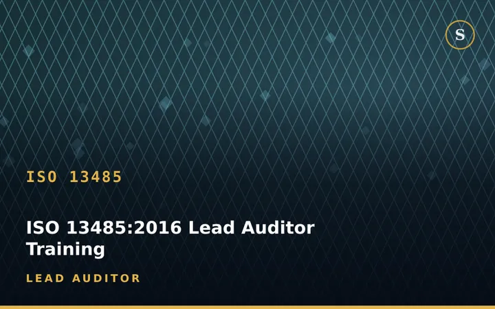 ISO 13485:2016 Lead Auditor Training