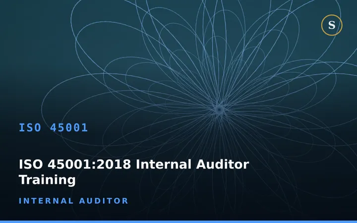 ISO 45001:2018 Internal Auditor Training